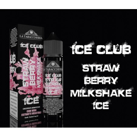 La Tabaccheria - Linea Ice Club - Strawberry Milkshake Ice  - Mix and vape 20ml